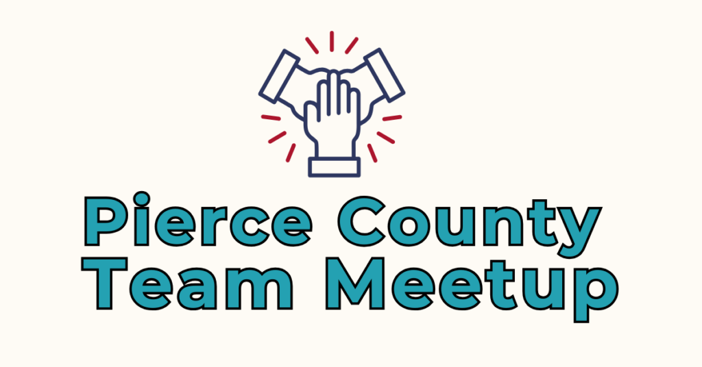 Pierce County Team Meetup